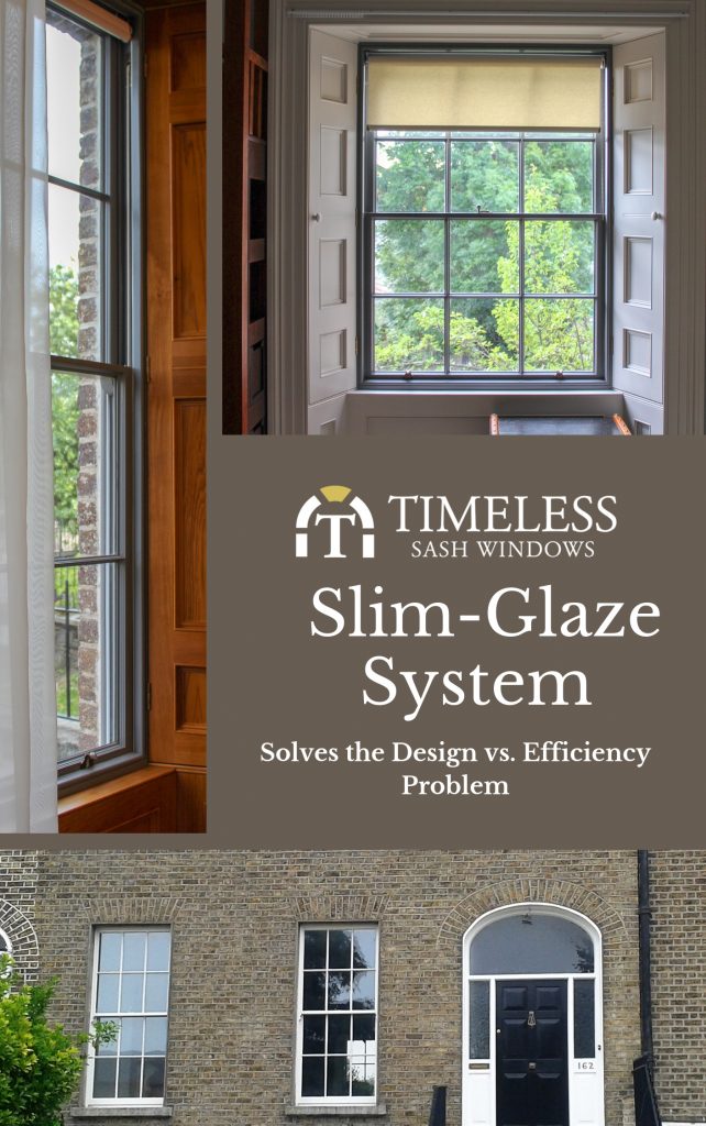 Timeless Sash Windows Slim Glaze System